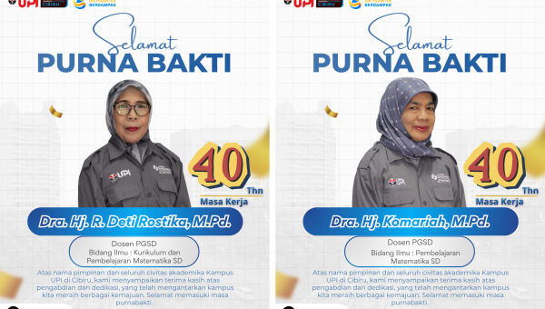 Empat Dekade Mendidik dan Menginspirasi: Dedikasi Tanpa Henti untuk Pendidikan, UPI Kampus Cibiru Apresiasi Dedikasi Dua Dosen PGSD